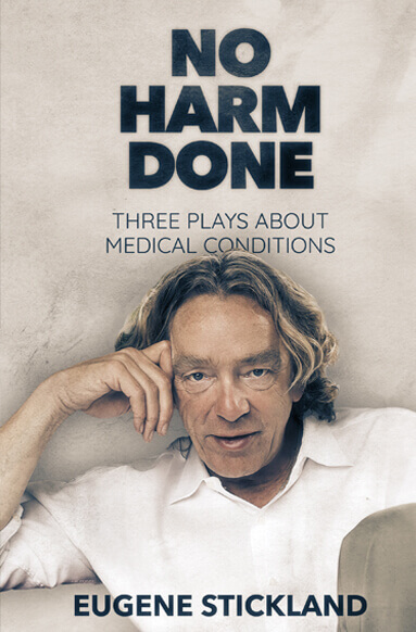No Harm Done Three Plays about Medical Conditions